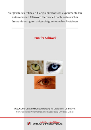 Vergleich des retinalen Ganglienzelltods im experimentellen autoimmunen Glaukom Tiermodell nach systemischer Immunisierung mit aufgereinigten retinalen Proteinen