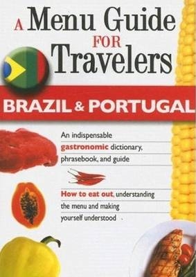 A Menu Guide for Travelers -- Brazil & Portugal