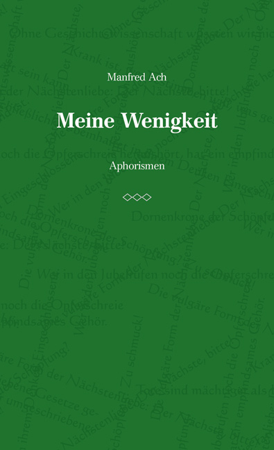 Meine Wenigkeit - Manfred Ach