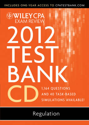 Wiley CPA Exam Review 2012 Test Bank 1 Year Access, Regulation 1.1