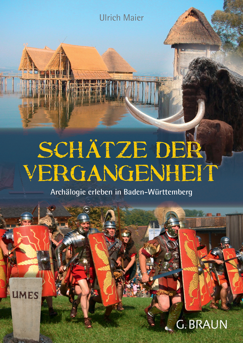 Sch&auml;tze der Vergangenheit - Ulrich Maier