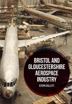 Bristol and Gloucestershire Aerospace Industry