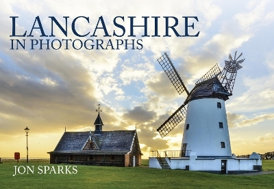 Lancashire in Photographs - Jon Sparks