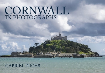 Cornwall in Photographs - Gabriel Fuchs