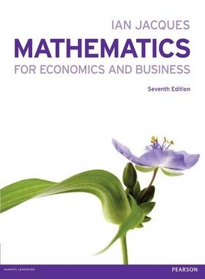 Mathematics for Economics and Business with MyMathLab access card - Ian Jacques