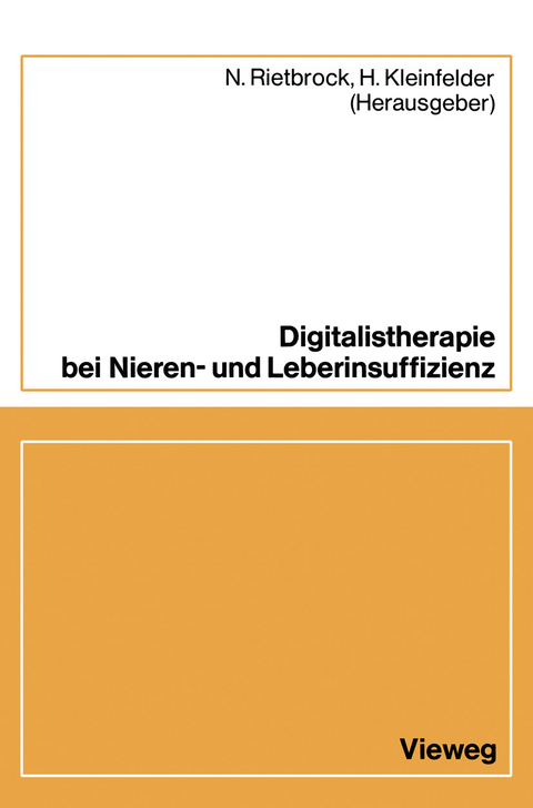 Digitalistherapie bei Nieren- und Leberinsuffizienz - N Rietbrock