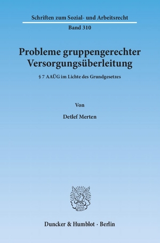 Probleme gruppengerechter Versorgungsüberleitung.