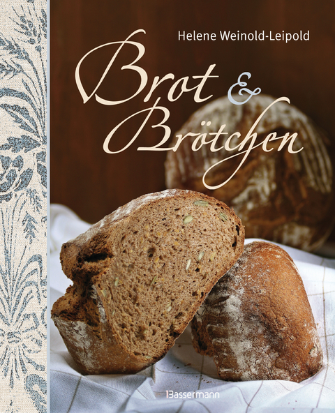 Brot & Br&ouml;tchen - Helene Weinold-Leipold