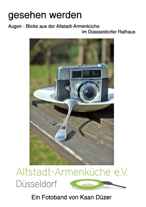 Gesehen werden Augen - Blicke aus der Altstadt-Armenk&uuml;che im D&uuml;sseldorfer Rathaus - Kaan D&uuml;zer