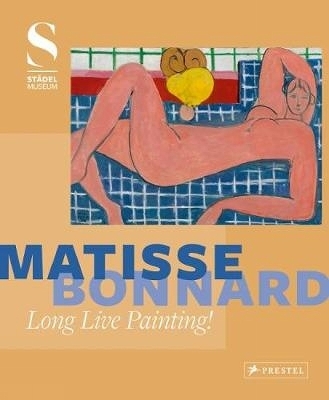 Matisse &ndash; Bonnard - 