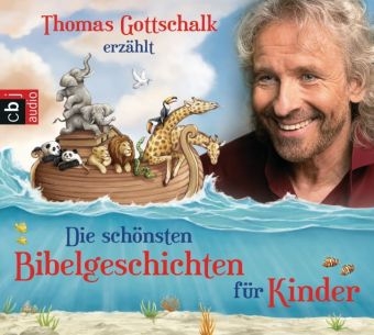 Thomas Gottschalk erz&auml;hlt: Die sch&ouml;nsten Bibelgeschichten f&uuml;r Kinder - 