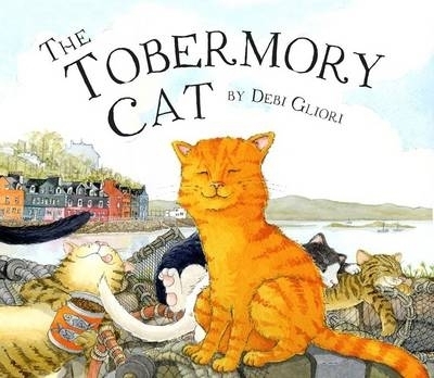 The Tobermory Cat - Debi Gliori