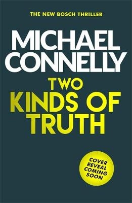 Two Kinds of Truth - Michael Connelly