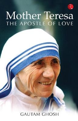 Mother Teresa - Gautam Ghosh