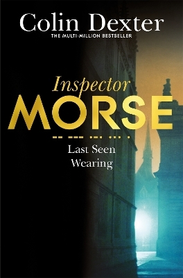 Last Seen Wearing - Colin Dexter