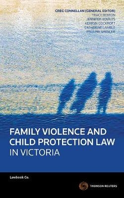 Family Violence and Child Protection Law in Victoria