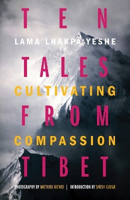 Ten Tales from Tibet - Lama Lhakpa Yeshe