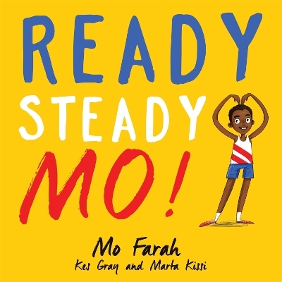 Ready Steady Mo! - Mo Farah, Kes Gray