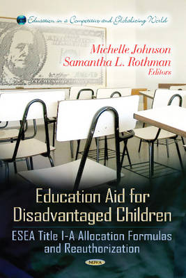 Education Aid for Disadvantaged Children - Michelle Johnson, Samantha L Rothman Rothman