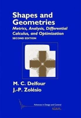 Shapes and Geometries - M. Delfour, J.-P. Zol&eacute;sio