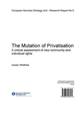 The Mutation of Privatisation
