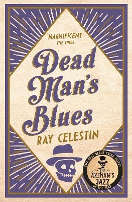 Dead Man's Blues - Ray Celestin