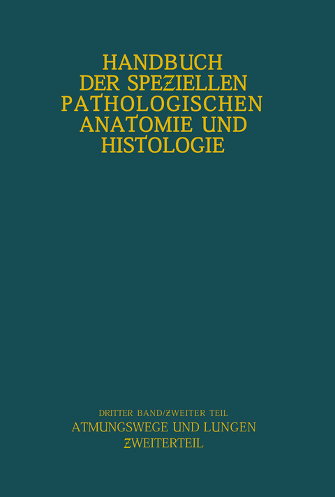 Atmungswege und Lungen - W. Berblinger, W. Ceelen, F. Danisch, W. Fischer, C. Hart, F. Henke, W. Koch, A. Lauche, H. Loeschcke, O. Lubarsch, E. Mayer, H. M&uuml;ller, W. Pagel, K. Plenge, H. G. Runge, M. Schmidtmann, M. Vers&eacute;