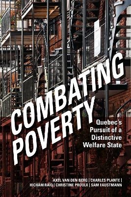 Combating Poverty - Axel Van Den Berg, Charles Plante, Hicham Raiq, Christine Proulx, Sam Faustmann