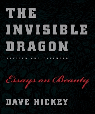 The Invisible Dragon - Dave Hickey