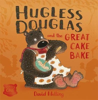 Hugless Douglas and the Great Cake Bake - David Melling