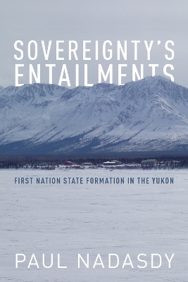 Sovereignty's Entailments - Paul Nadasdy