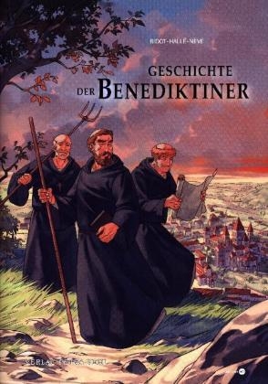 Geschichte der Benediktiner - Laurent Bidot, Hugo Hall&eacute;, Thibault N&eacute;ves