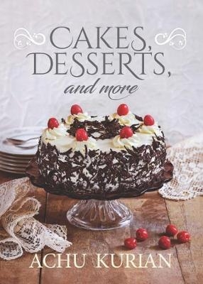 Cakes, Desserts, and More