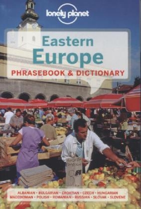 Lonely Planet Eastern Europe Phrasebook & Dictionary -  Lonely Planet, Anila Mayhew, Ronelle Alexander, Anamaria Beligan, Piotr Czajkowski