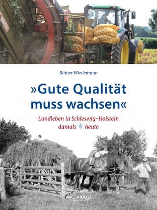 »Gute Qualität muss wachsen«