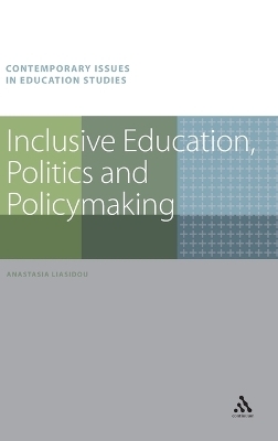 Inclusive Education, Politics and Policymaking - Anastasia Liasidou