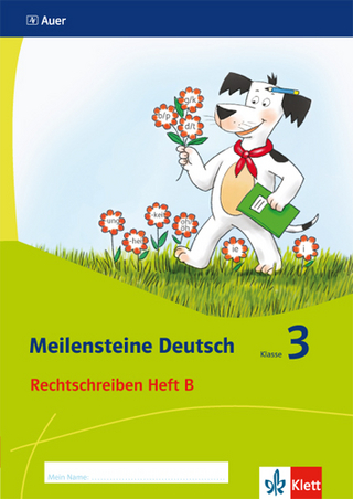 Meilensteine Deutsch 3. Rechtschreiben - Ausgabe ab 2017