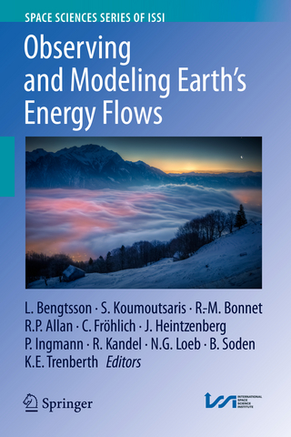 Observing and Modeling Earth's Energy Flows