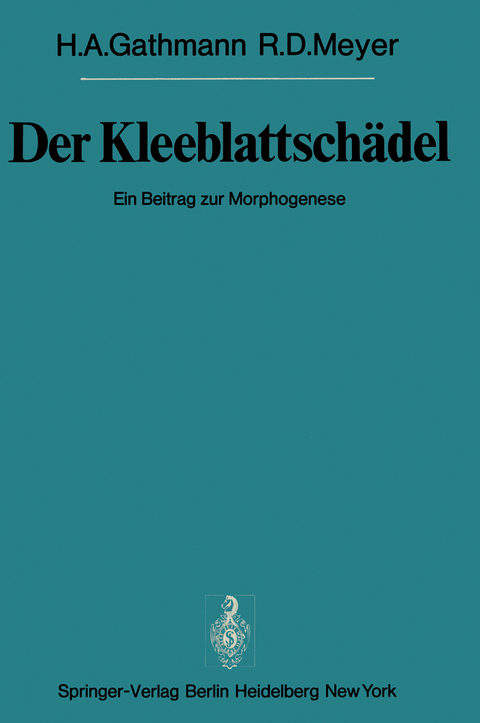 Der Kleeblattsch&auml;del - H. A. Gathmann, R. D. Meyer