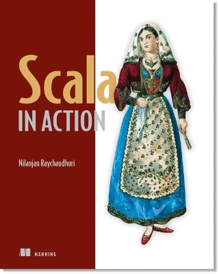 Scala in Action - Nilanjan Raychaudhuri