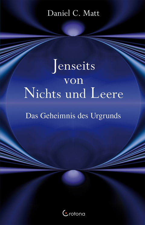 Jenseits von Nichts und Leere - Daniel C. Matt