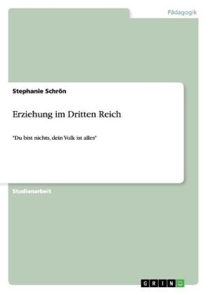 Erziehung im Dritten Reich - Stephanie Schr&Atilde;&para;n