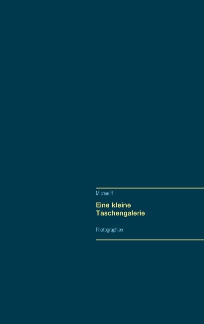 Eine kleine Taschengalerie - Michael R.