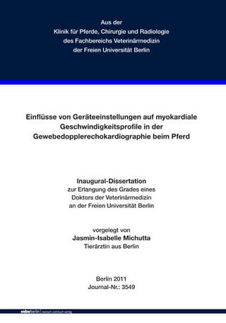Einflüsse von Geräteeinstellungen auf myokardiale Geschwindigkeitsprofile in der Gewebedopplerechokardiographie beim Pferd