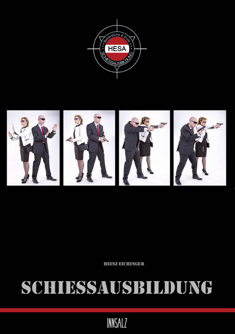Schie&szlig;ausbildung - Heinz Eichinger