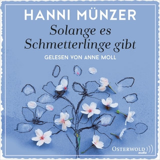 Solange es Schmetterlinge gibt