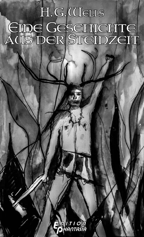 Eine Geschichte aus der Steinzeit - H. G. Wells