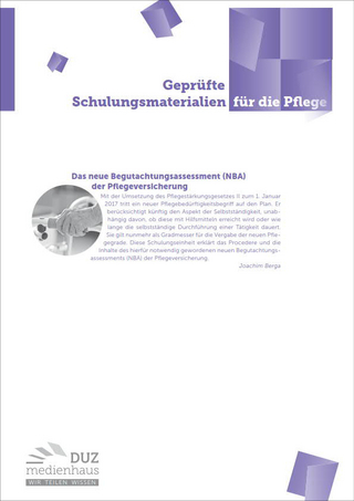 Das neue Begutachtungsassessment (NBA) der Pflegeversicherung