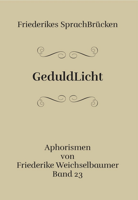 GeduldLicht - Friederike Weichselbaumer