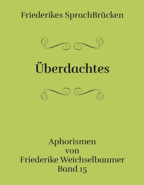 &Uuml;berdachtes - Friederike Weichselbaumer